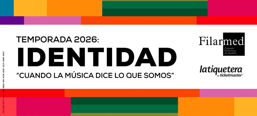 Filarmed - Orquesta Filarmónica de Medellín temporada 2026 Filarmed - Orquesta Filarmónica de Medellín temporada 2026