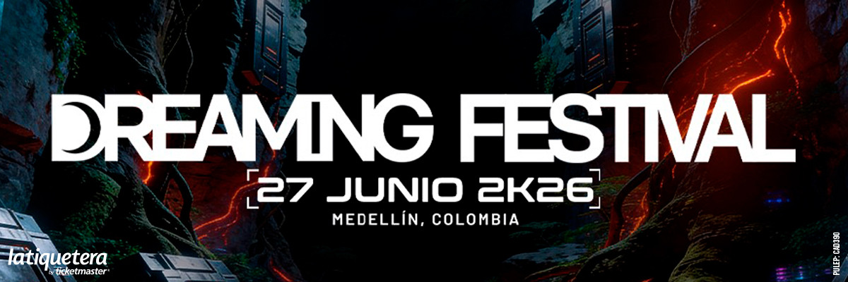 Dreaming Festival 2026 en Medellín Dreaming Festival 2026 en Medellín
