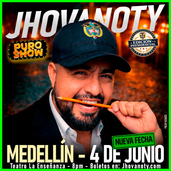 "Puro Show" de Jhovanoty: Edición Presidencial en Medellín "Puro Show" de Jhovanoty: Edición Presidencial en Medellín