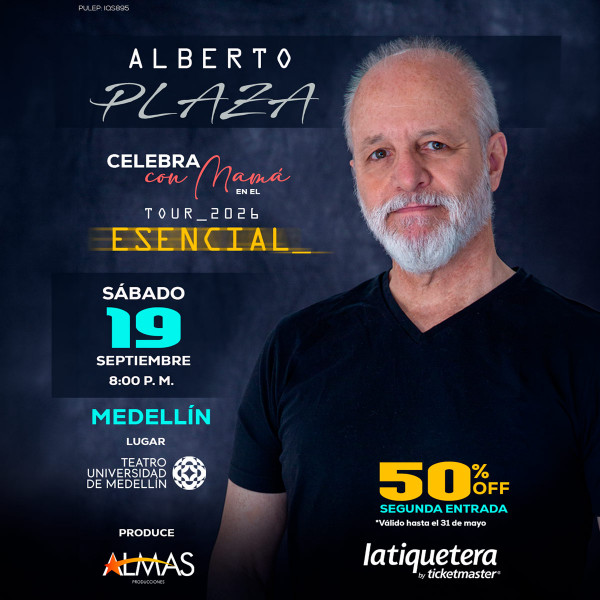 Alberto Plaza Tour 2026 Esencial en Medellín Alberto Plaza Tour 2026 Esencial en Medellín