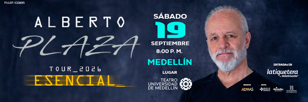 Alberto Plaza Tour 2026 Esencial en Medellín Alberto Plaza Tour 2026 Esencial en Medellín