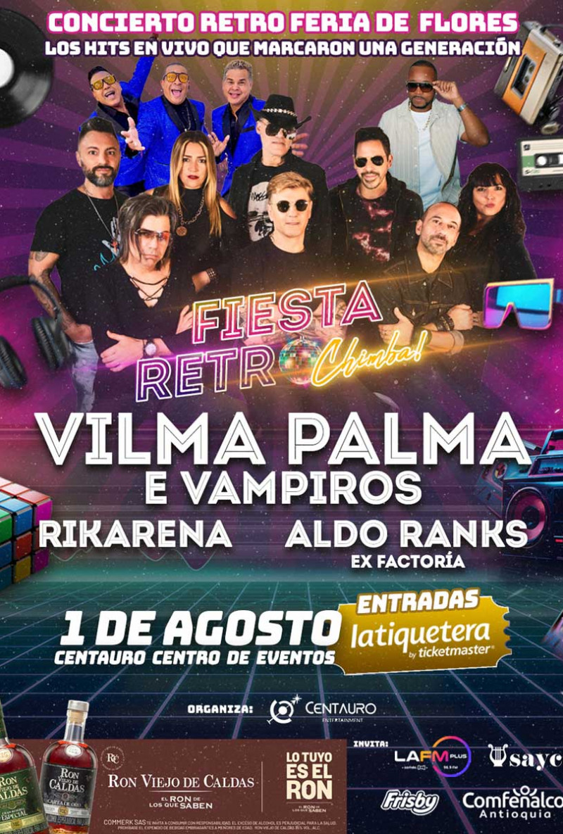 Fiesta retro chimba con Vilma Palma e Vampiros, Rikarena y Aldo Ranks - Centauro, Envigado Fiesta retro chimba con Vilma Palma e Vampiros, Rikarena y Aldo Ranks - Centauro, Envigado