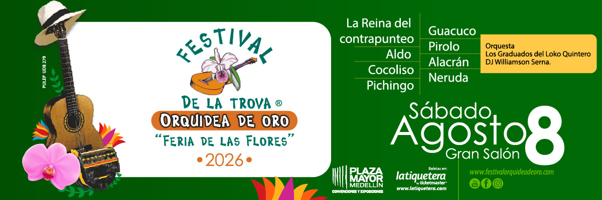 Festival de la Trova "Orquídea De Oro" en Medellín Festival de la Trova "Orquídea De Oro" en Medellín