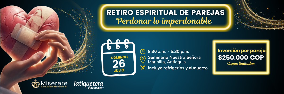Retiro espiritual de parejas, Perdonar lo Imperdonable - Marinilla Retiro espiritual de parejas, Perdonar lo Imperdonable - Marinilla
