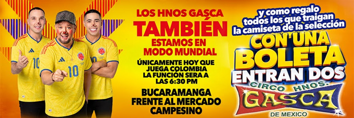 Circo Hermanos Gasca en Bucaramanga Circo Hermanos Gasca en Bucaramanga