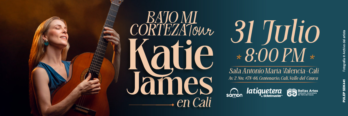 Katie James - Bajo mi Corteza Tour en Cali Katie James - Bajo mi Corteza Tour en Cali