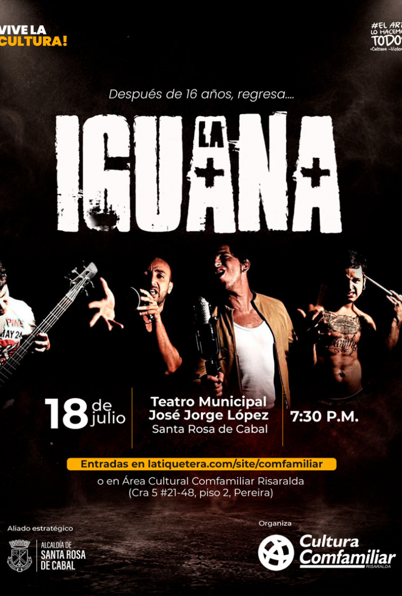 Después de 16 años, regresa…LA IGUANA - Santa Rosa de Cabal Después de 16 años, regresa…LA IGUANA - Santa Rosa de Cabal