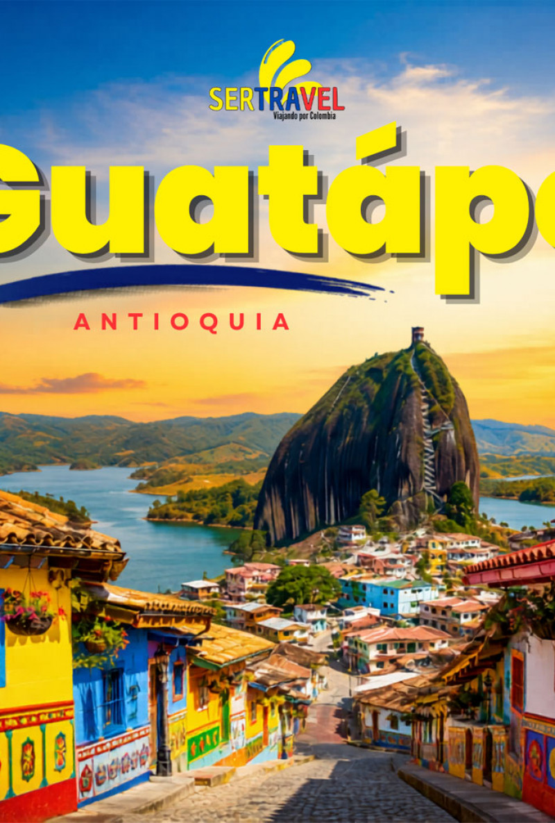 Tour Guatapé Sertravel Tour Guatapé Sertravel